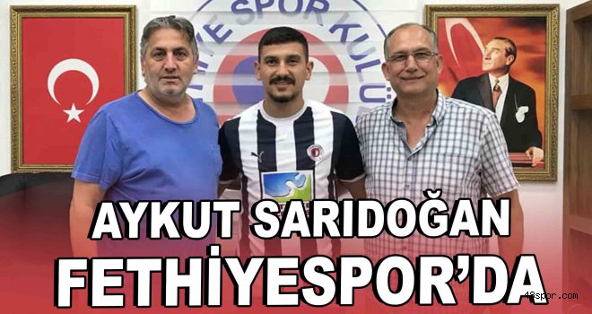 Aykut Sarıdoğan, Fethiyespor'da