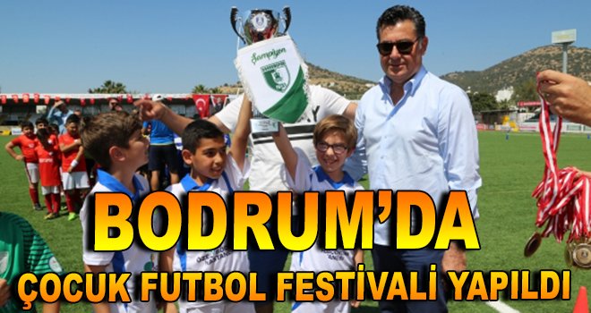 Bodrum'da ''Çocuk Futbol Festivali'' yapıldı