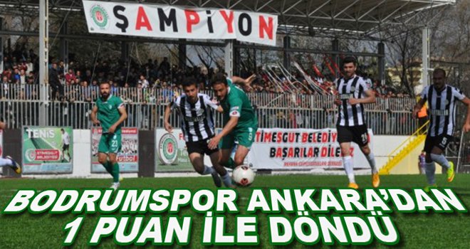 Bodrumspor Ankara'dan 1 puan ile döndü