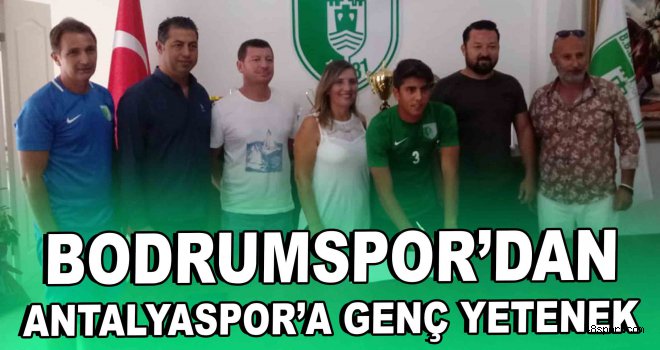 Bodrumspor'dan Antalyaspor'a genç yetenek!