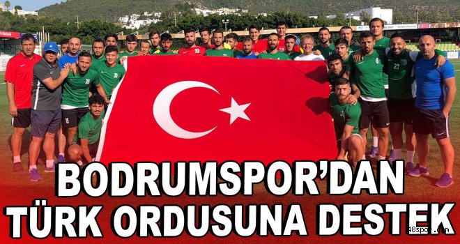 Bodrumspor'dan Türk ordusuna destek!