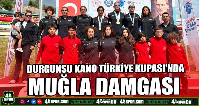 Durgunsu Kano Türkiye Kupası'nda Muğla damgası 