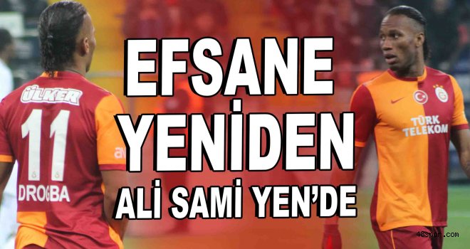 Efsane yeniden Ali Sami Yen'de