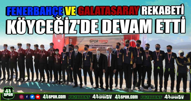 Fenerbahçe ve Galatasaray rekabeti Köyceğiz'de devam etti
