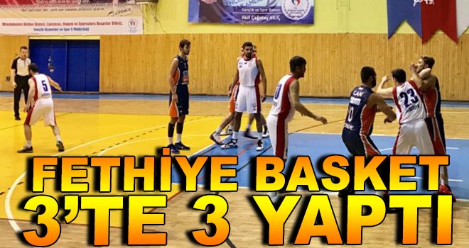 Fethiye Basket 3'te 3 Yaptı
