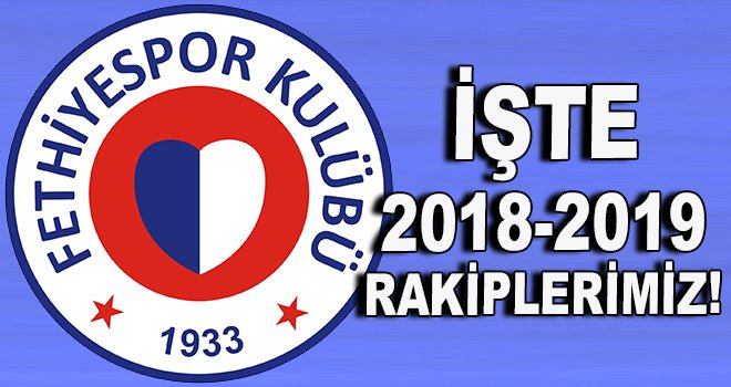 Fethiyespor'un 2018-2019 rakipleri