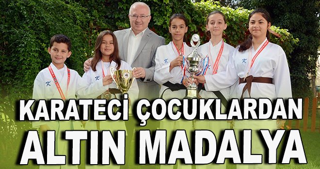 Karateci Çocuklardan Altın Madalya