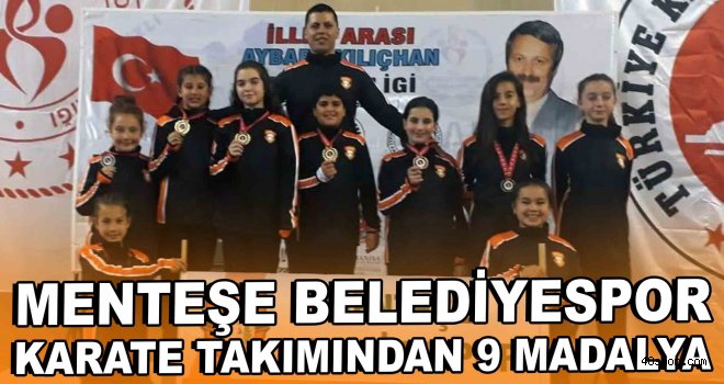 Menteşe Belediyespor karate takımından 9 madalya