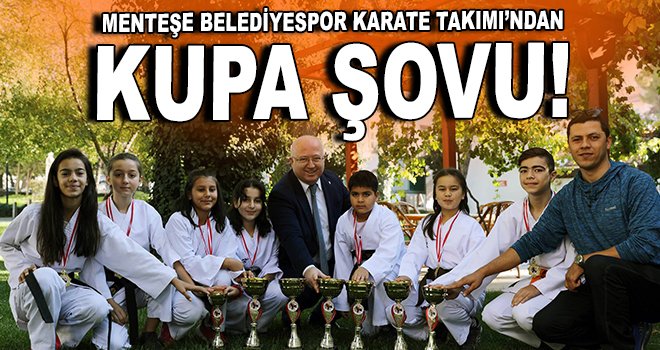 Menteşe Belediyespor Karate Takımı’ndan kupa şovu!