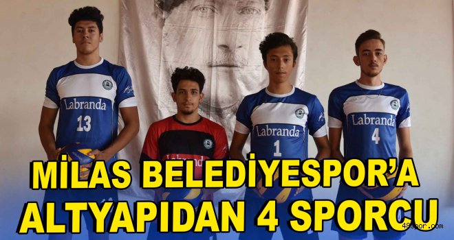 Milas Belediyespor'a altyapıdan 4 sporcu