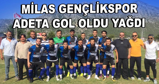 Milas Gençlikspor adeta gol oldu yağdı!