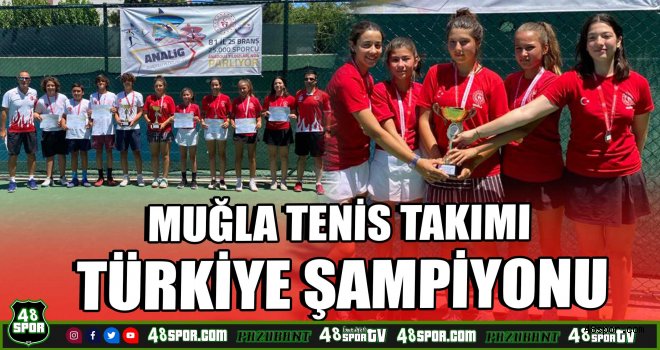 Muğla tenis takımı Türkiye şampiyonu