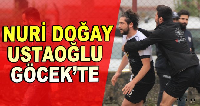 Nuri Doğay Ustaoğlu, Göcekspor'a transfer oldu.