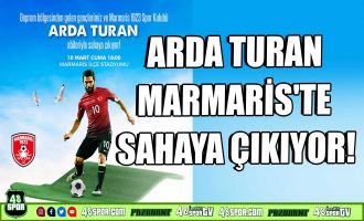 Arda Turan Marmaris'te sahaya çıkıyor!