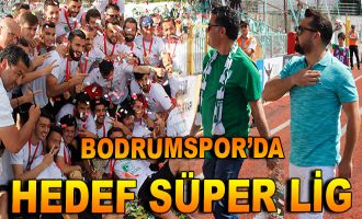 Bodrumspor'da Hedef Süper Lig