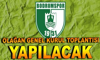 Bodrumspor'da Olağan Genel Kurul Yapılacak