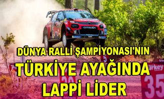 Dünya Ralli Şampiyonası'nın Türkiye ayağında Lappi lider