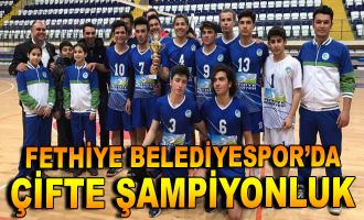 Fethiye Belediyespor'da Çifte Şampiyonluk
