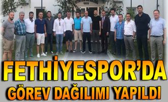 Fethiyespor'da yeni yönetimin görevleri belirlendi