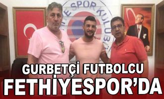 Gurbetçi futbolcu Fethiyespor'da