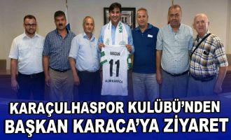 Karaçulhaspor Kulübü’nden Başkan Karaca’ya ziyaret