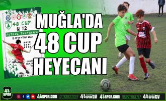 Muğla'da 48 Cup heyecanı 