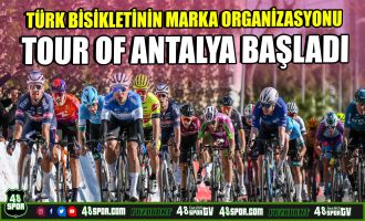 Türk bisikletinin marka organizasyonu Tour of Antalya başladı 