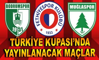 Türkiye Kupası'nda naklen yayınlanacak maçlar