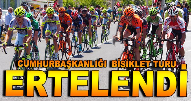 Cumhurbaşkanlığı Türkiye Bisiklet Turu ''ERTELENDİ''