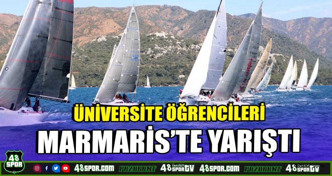Üniversite öğrencileri Marmaris'te yarıştı