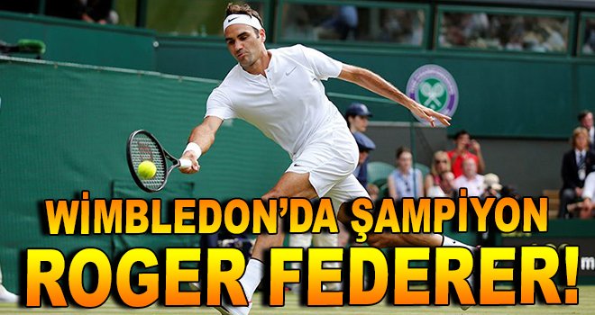 Wimbledon’da şampiyon Roger Federer!