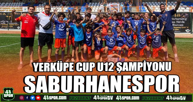 Yerküpe Cup şampiyonu Saburhanespor